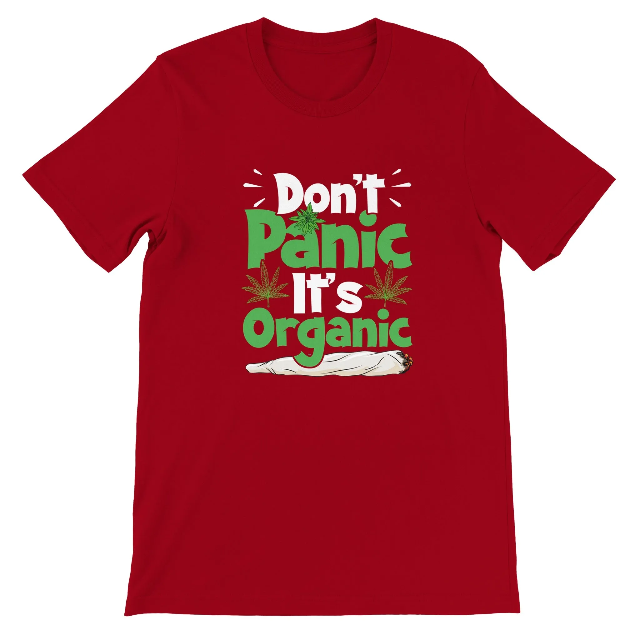Weed T-shirt - Dont Panic Its Organic - Premium Unisex Crewneck T-shirt